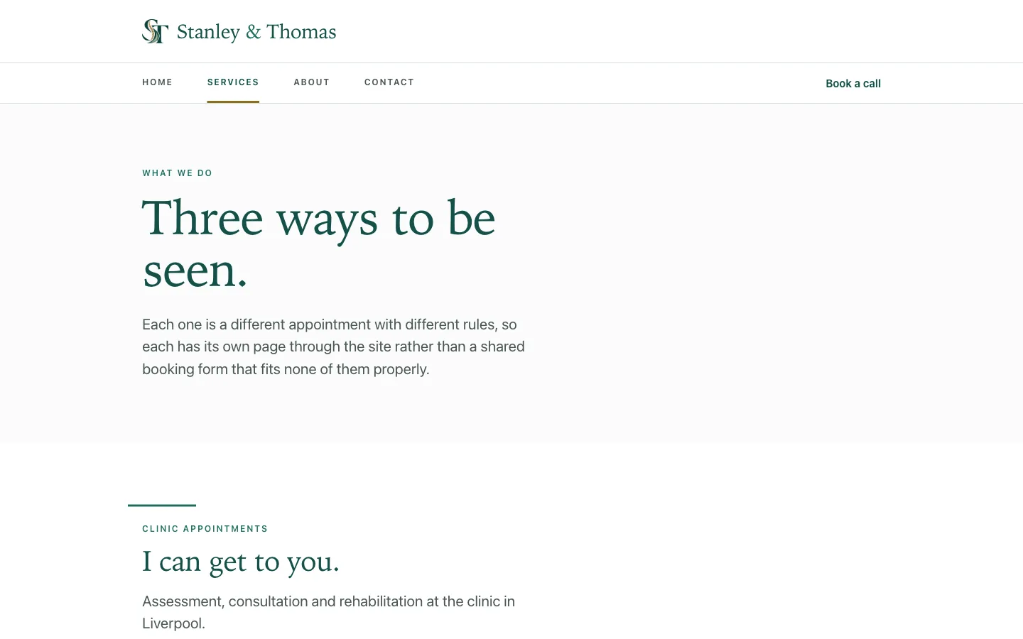 Stanley & Thomas, Services: Clinic, home and international appointments, each with who it is for, what happens, and the details still waiting on the clinic.